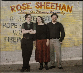 Rose Sheehan- Keep On Moving Forward