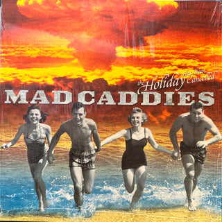 Mad Caddies- The Holiday Has Been Cancelled