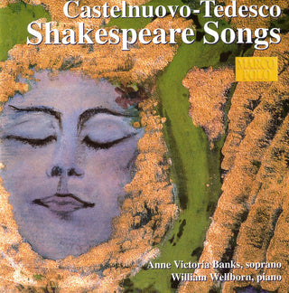 Castelnuovo-Tedesco / Banks / Wellborn- Shakespeare Songs