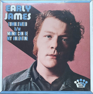 Early James- Tumbleweed / Mama Can Be My Valentine (Indie Exclusive Vinyl)