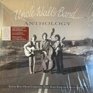 Uncle Walt's Band- 'Anthology: Those Boys From Carolina, They Sure Enough Could Sing...