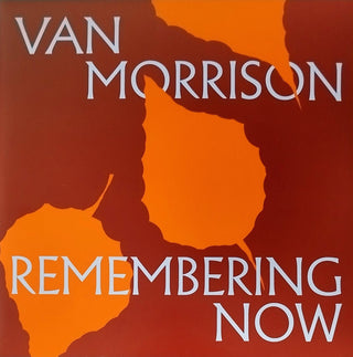 Van Morrison- Remembering Now - Orange Colored Vinyl