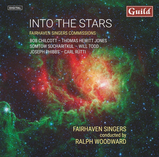 Fairhaven Singers- Into The Stars With Fairhaven Singers