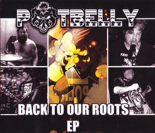 Potbelly- Back To Our Roots [Digipak]
