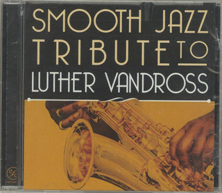 Smooth Jazz All Stars- Smooth Jazz Tribute to Luther Vandross