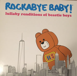 Rockabye Baby!- Lullaby Renditions of Beastie Boys