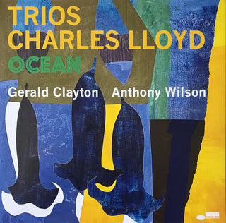 Charles Lloyd- Trios: Ocean