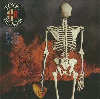 Toxic Reasons- In The House Of God