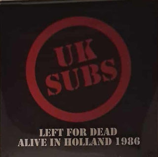 UK Subs- Left For Dead - Alive In Holland 1984 - Clear Vinyl