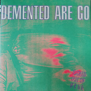 Demented Are Go- Kicked Out Of Hell