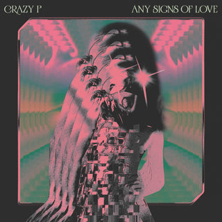 Crazy P- Any Signs Of Love