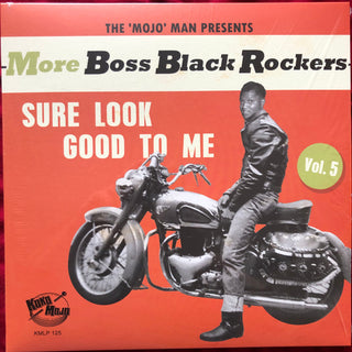 Various Artists- More Boss Black Rockers 5: Sure Look Good To Me (Various Artists)