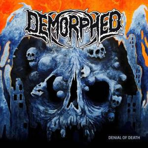 Demorphed- Denial Of Death