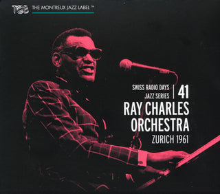 Ray Charles Orchestra- ZURICH 1961: SWISS RADIO DAYS VOL 41