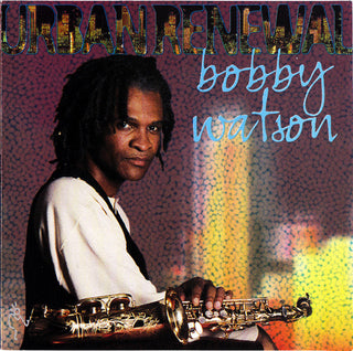 Bobby Watson- Urban Renewal