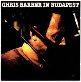 Chris Barber- In Budapest [Import]