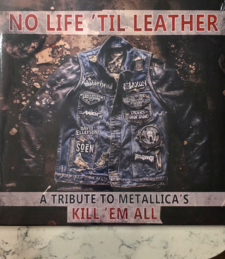 No Life 'Til Leather - A Tribute To Metallica's Kill Em All (Various Artists)