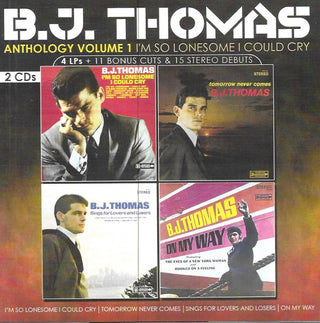 B Thomas .J.- Anthology, Vol. 1-I'm So Lonesome I Could Cry