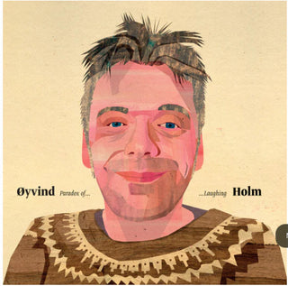 Oyvind Holm- Paradox Of Laughing - 180gm Green Vinyl