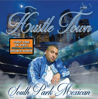 South Park Mexican- Hustle Town
