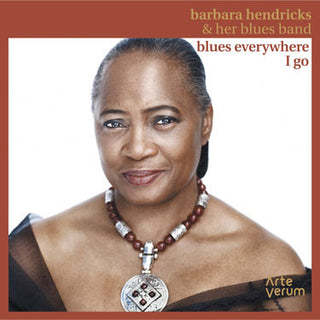 Barbara Hendricks- Blues Everywhere I Go