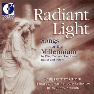 Trinity Choir / Jones- Radiant Light: Songs For The Millennium