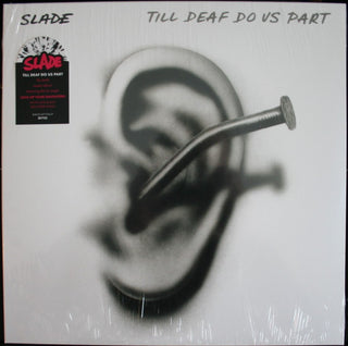 Slade- Till Deaf Do Us Part