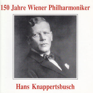 Hans Knappertsbusch- 150 Years Of Vpo