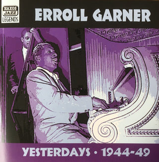 Erroll Garner- Yesterdays 1944-1949