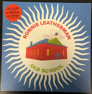 Ronnie Leatherman- Ronnie Leatherman & Friends-old School