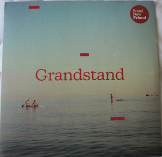 Brand New Friend- Grandstand