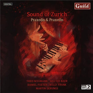 Wegmann / Hug-Praxedis Rutti- Sound Of Zurich