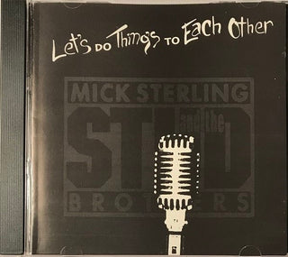 Mick Sterling And The Stud Brothers- Let's Do Things To Each Other