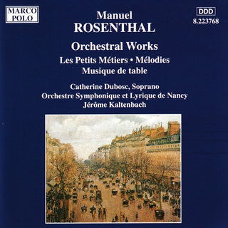 Rosenthal / Kaltenbach / Dubosc- Orchestra Works