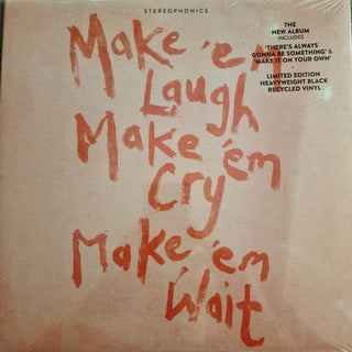 Stereophonics- Make 'Em Laugh, Make 'Em Cry, Make 'Em Wait