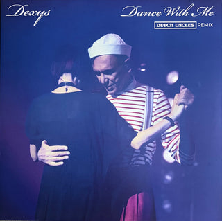 Dexys X Dutch Uncles- Dance With Me (Uk)
