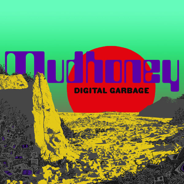 Mudhoney- Digital Garbage (Green Sea Form)