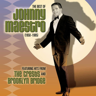 Johnny Maestro- The Best of Johnny Maestro (1958-1985)