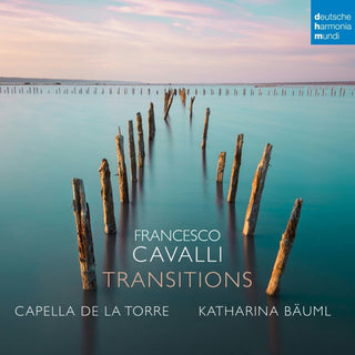 Cavalli, Francesco / Capella De La Torre- Francesco Cavalli: Transitions