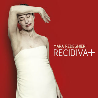 Mara Redeghieri- Recidiva
