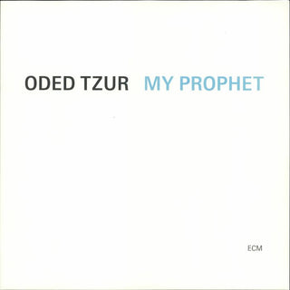 Oded Tzur- My Prophet