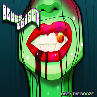 Blues Weiser- Obey The Booze (Spa)