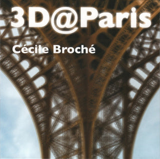 Cecile Broche- 3d@Paris (Uk)