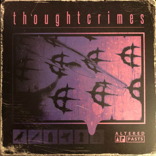 Thoughtcrimes- Altered Pasts (Indie Exclusive Vinyl)