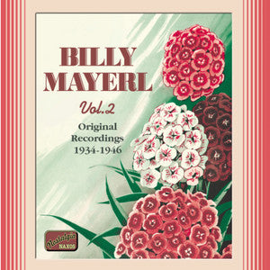 Billy Mayerl- Billy Mayerl, Vol. 2: Original Recordings, 1934-1946 *