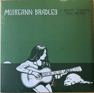 Muireann Bradley- I Kept These Old Blues