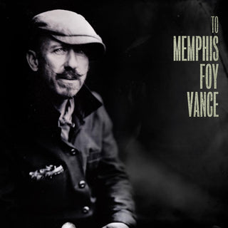 Foy Vance- From Muscle Shoals To Memphis (Uk)