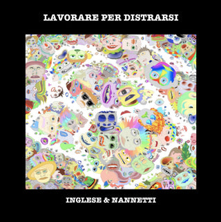 Inglese & Nannetti- Lavorare Per Distrarsi (Ita)
