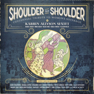 Karrin Allyson- Shoulder To Shoulder: Centennial Tribute To Women