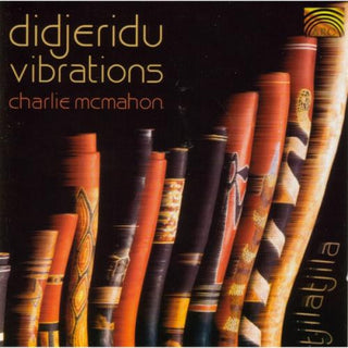 Charlie McMahon- Didjeridu Vibrations